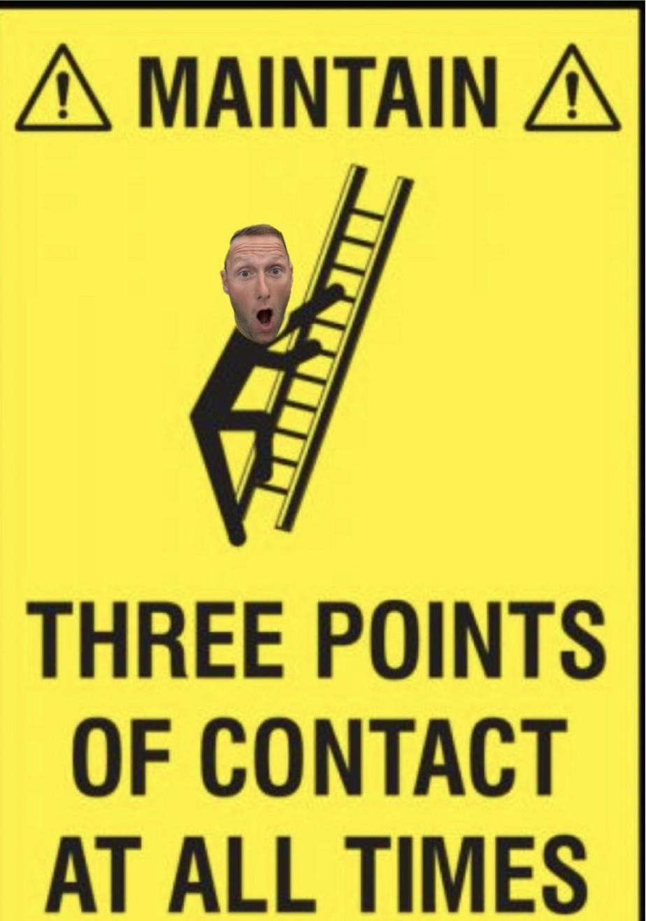 Custom "Maintain Three Points of Contact at All Times" ladder-safety sign graphic edited with Wayne Partello's face on the climbing figure.