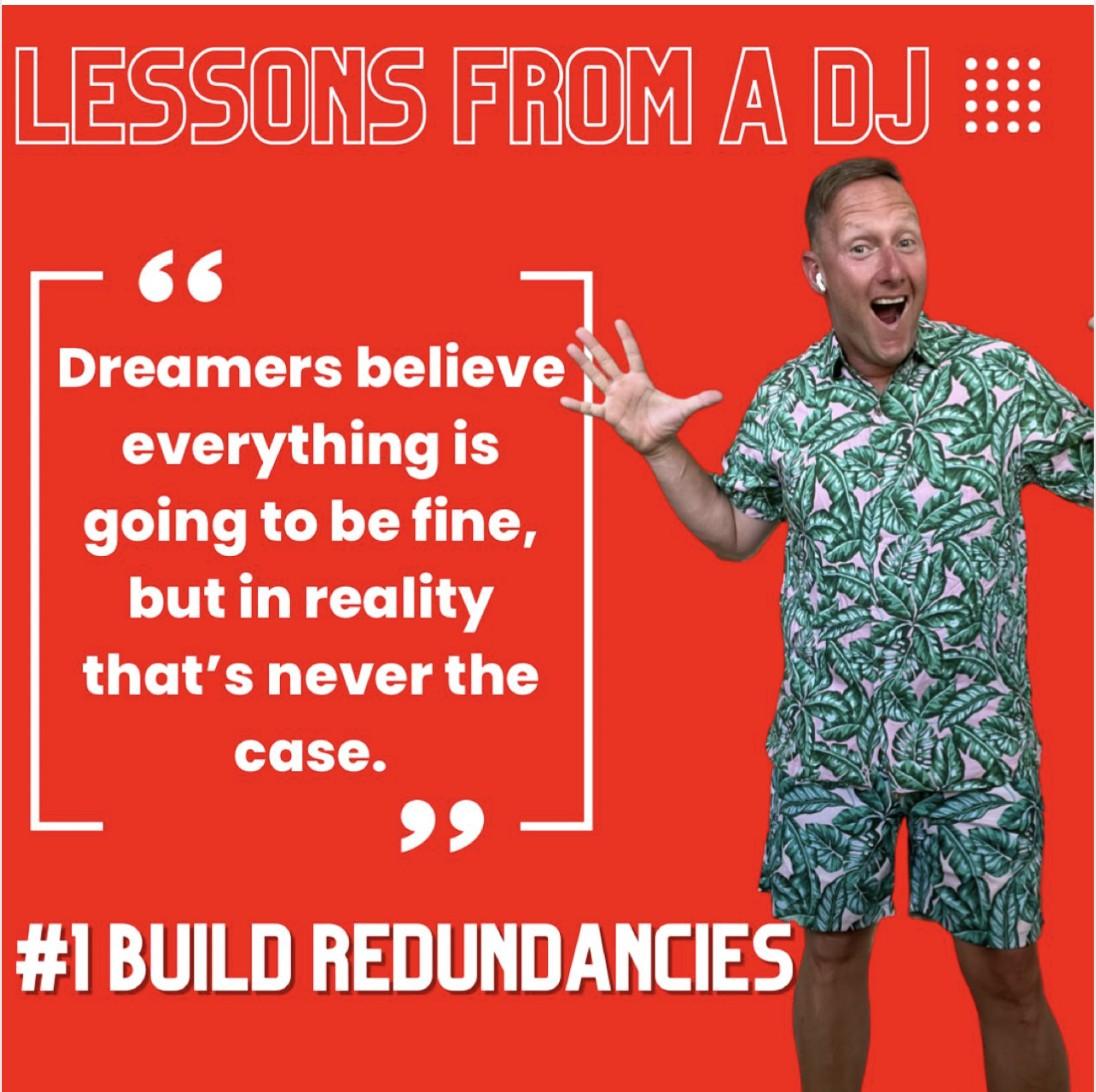 A "Lessons From a DJ #1: Build Redundancies" quote card with a photo of Wayne Partello and the quote "Dreamers believe everything is going to be fine, but in reality that's never the case."