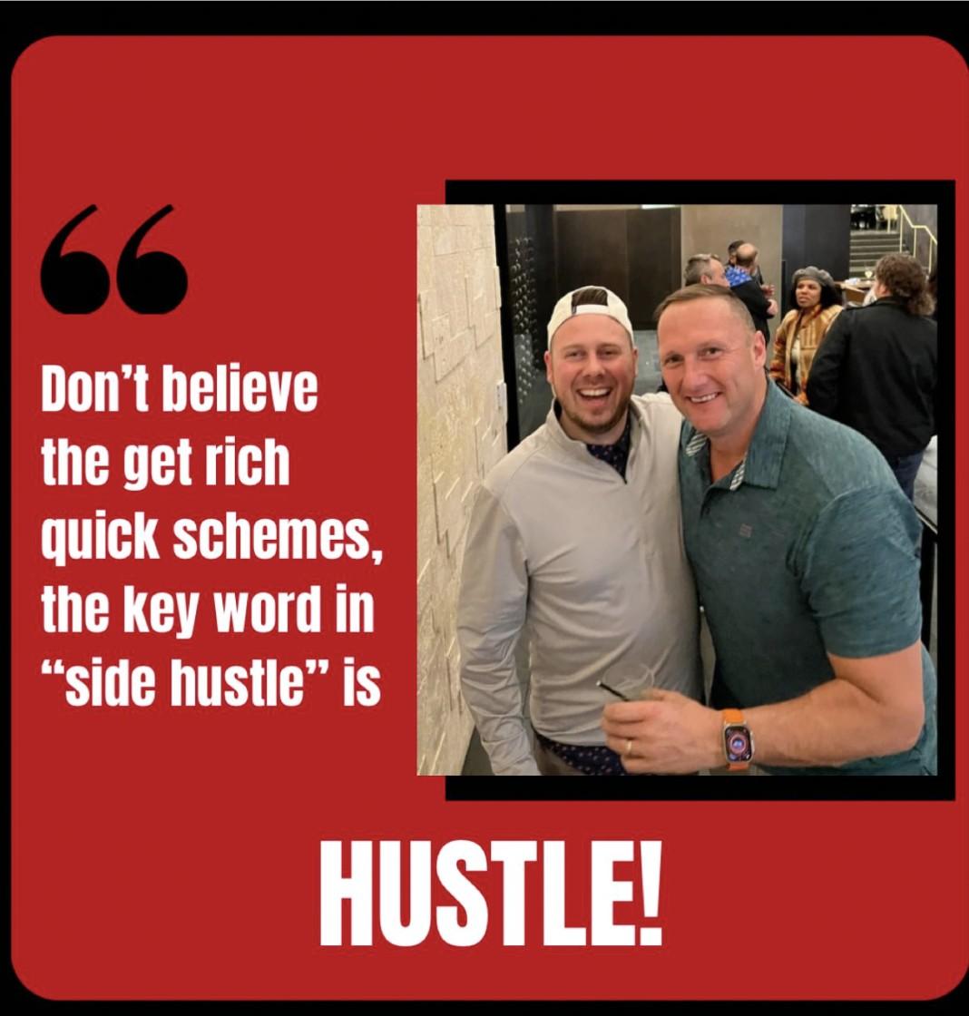 Red quote card reading "Don't believe the get rich quick schemes, the key word in 'side hustle' is HUSTLE!" beside a photo of Wayne Partello smiling with Matt Donnelly.