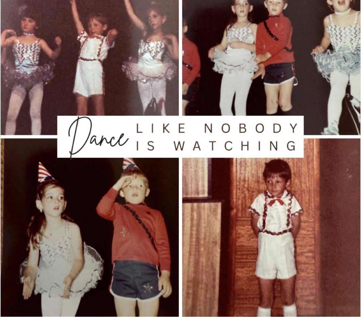 Four-panel collage of vintage childhood dance recital photos captioned 'Dance Like Nobody Is Watching.'