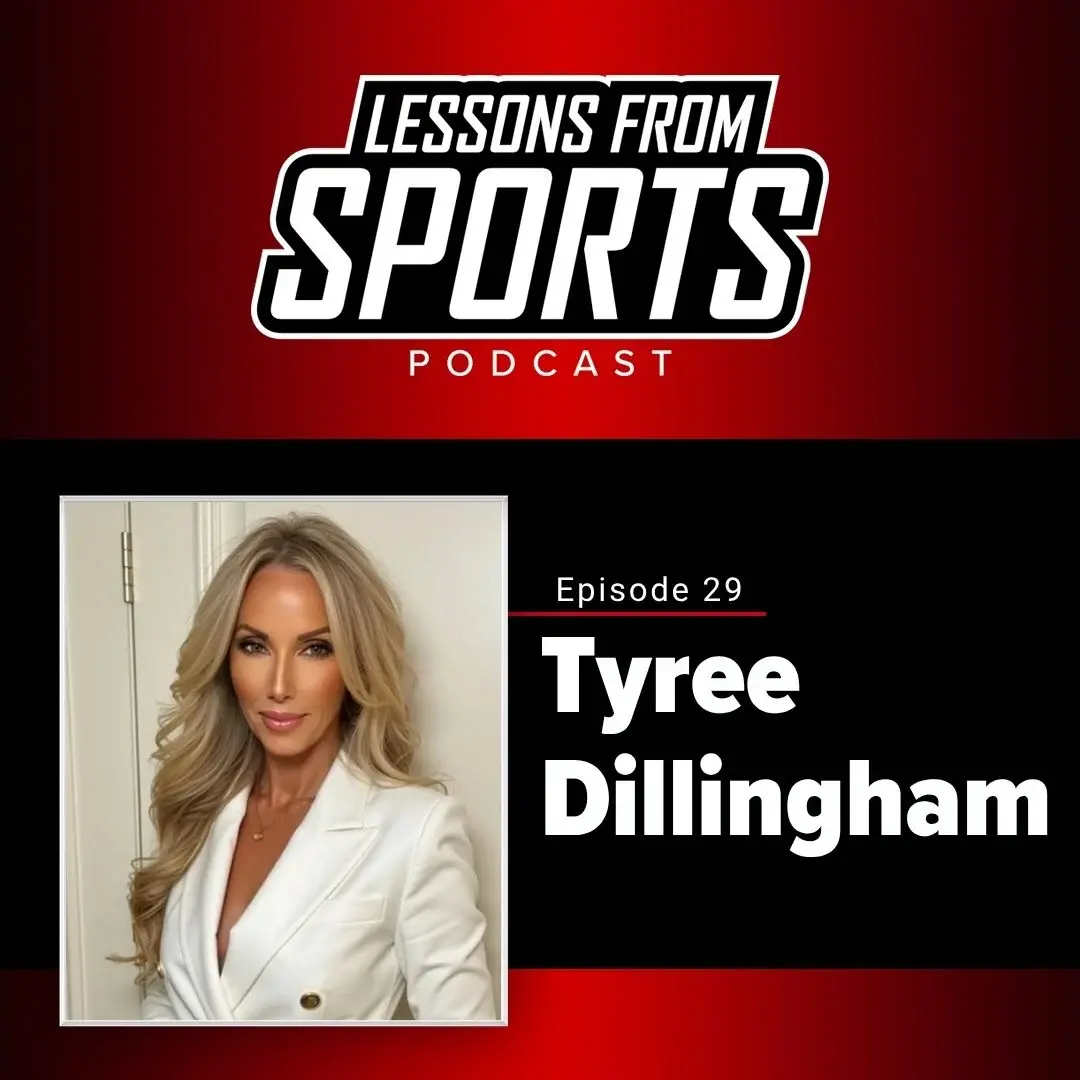 Building Smarter Athletes in the NIL Era | Tyree Dillingham — Lessons From Sports episode artwork